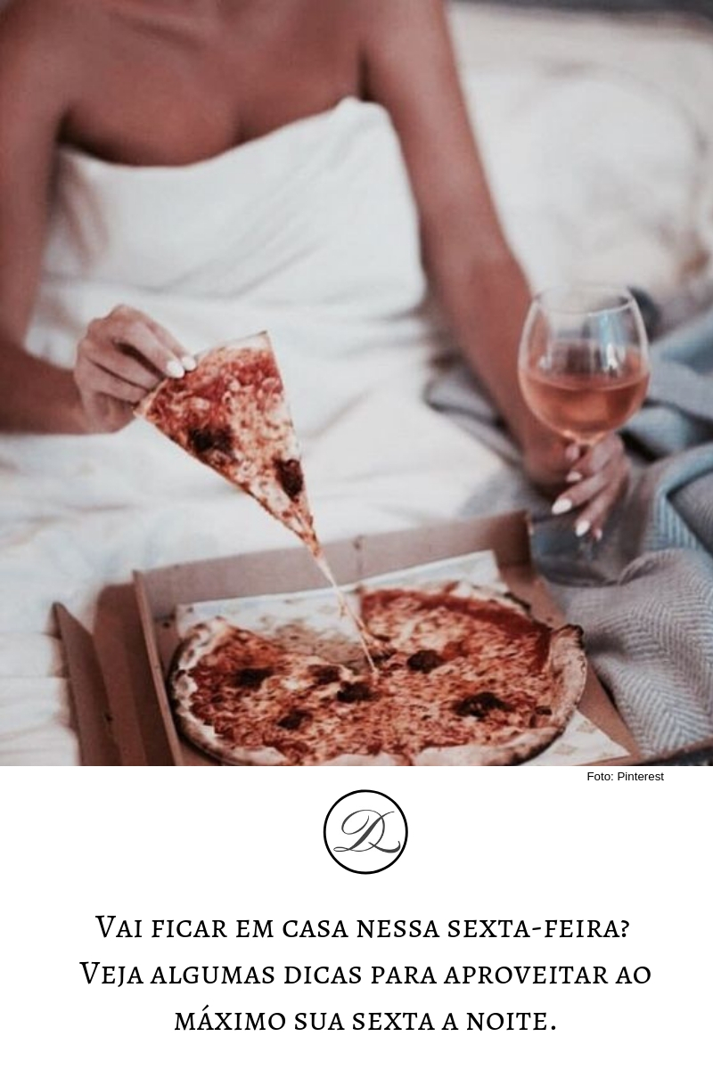 Vai ficar em casa nessa sexta-feira? Veja algumas dicas para aproveitar ao máximo sua sexta a noite.