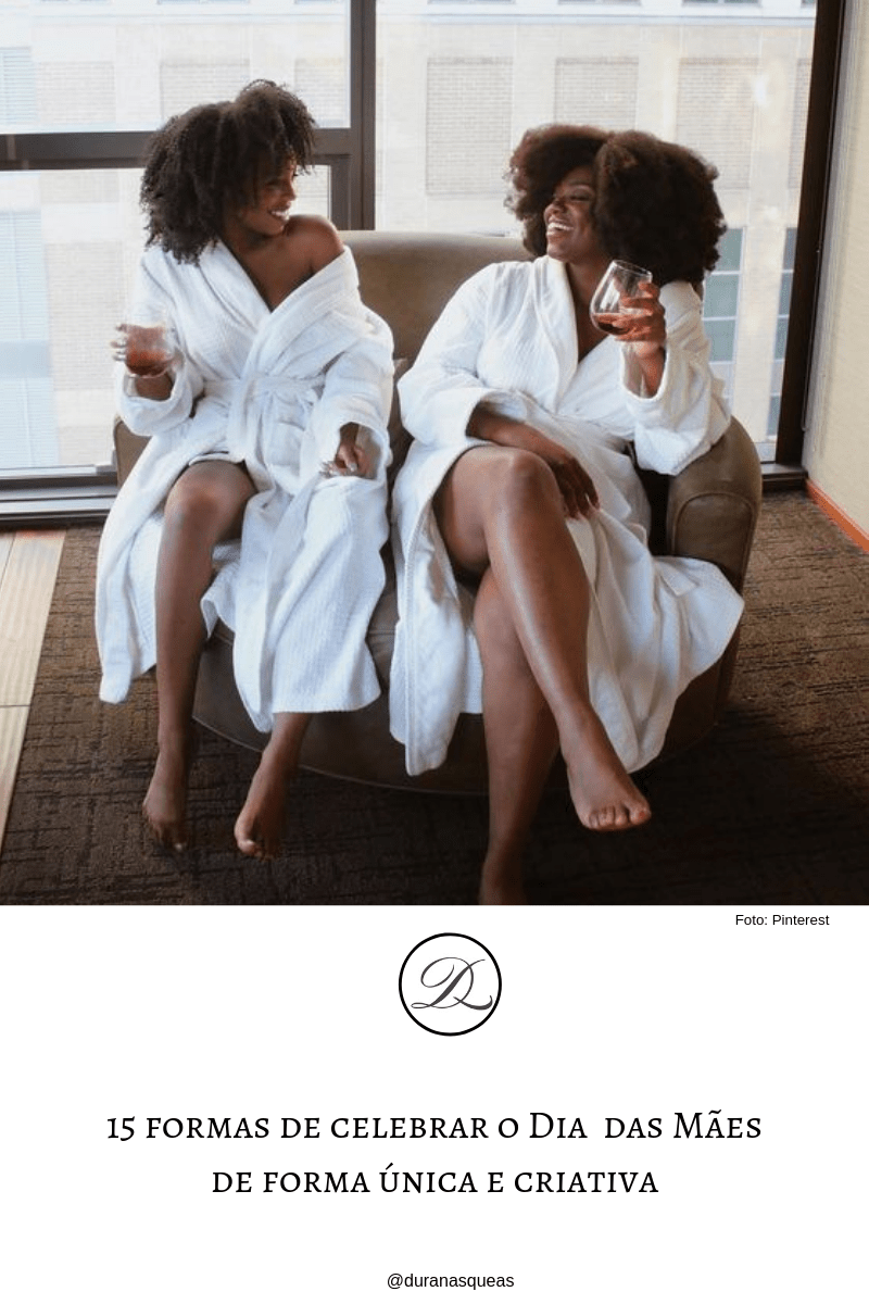 15 dicas para celebrar o Dia  das Mães de forma única e&nbsp;criativa