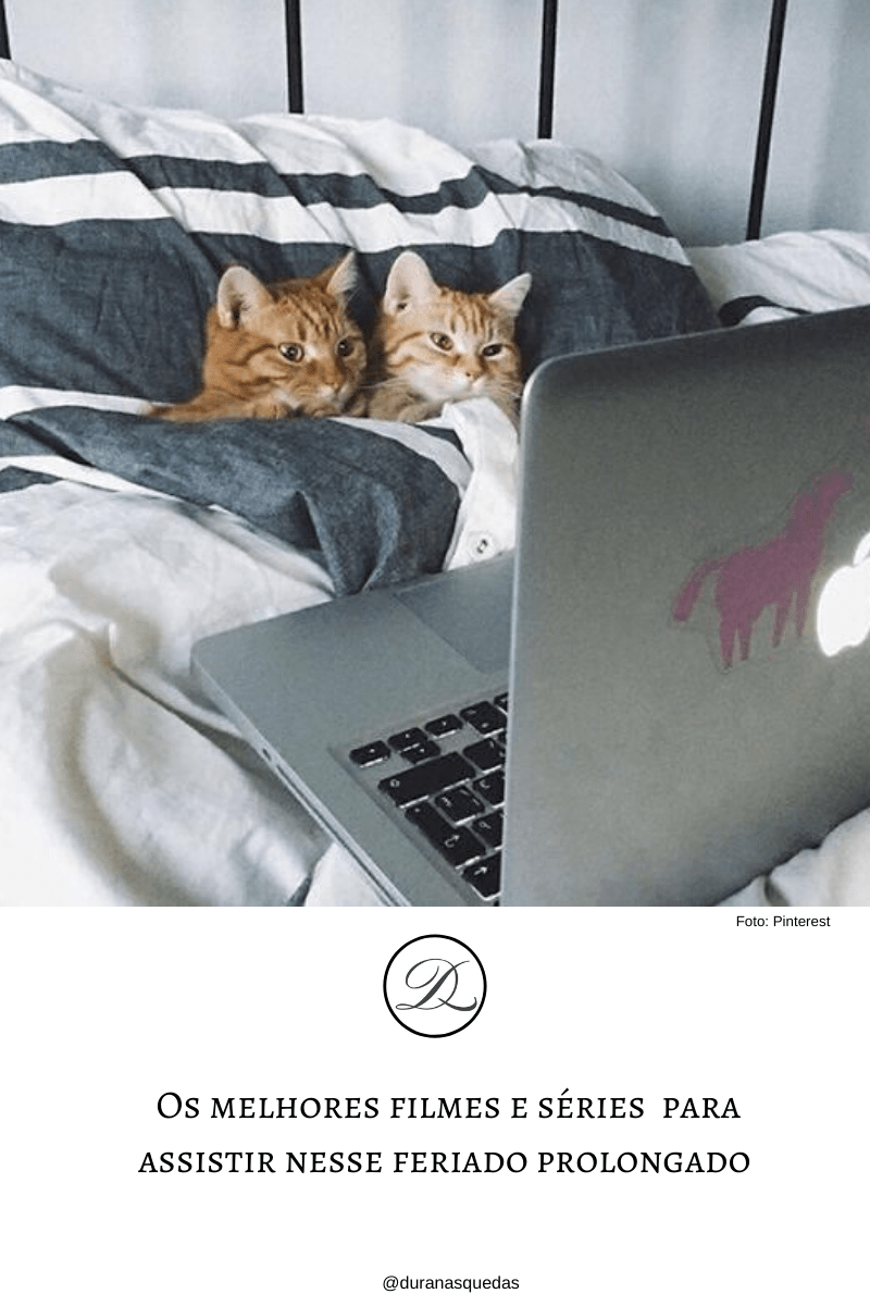 Os melhores filmes e séries  para assistir nesse feriado&nbsp;prolongado