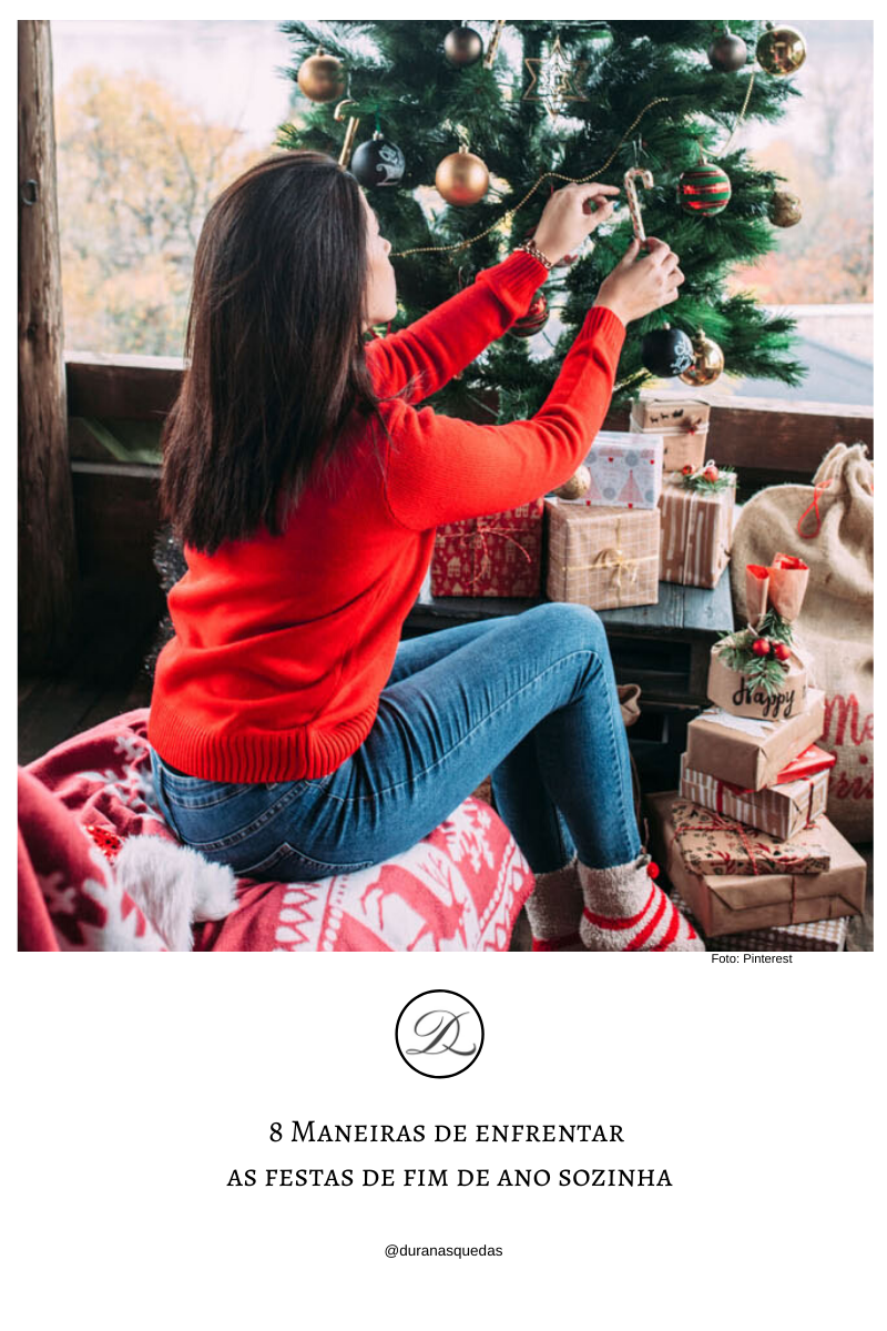 8 Maneiras de enfrentar as festas de fim de ano&nbsp;sozinha